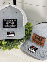 Load image into Gallery viewer, Adult It's Not The Plane, It's The Pilot Patch Snapback Hat
