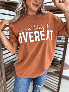 Most Likely To Overeat Graphic Tee