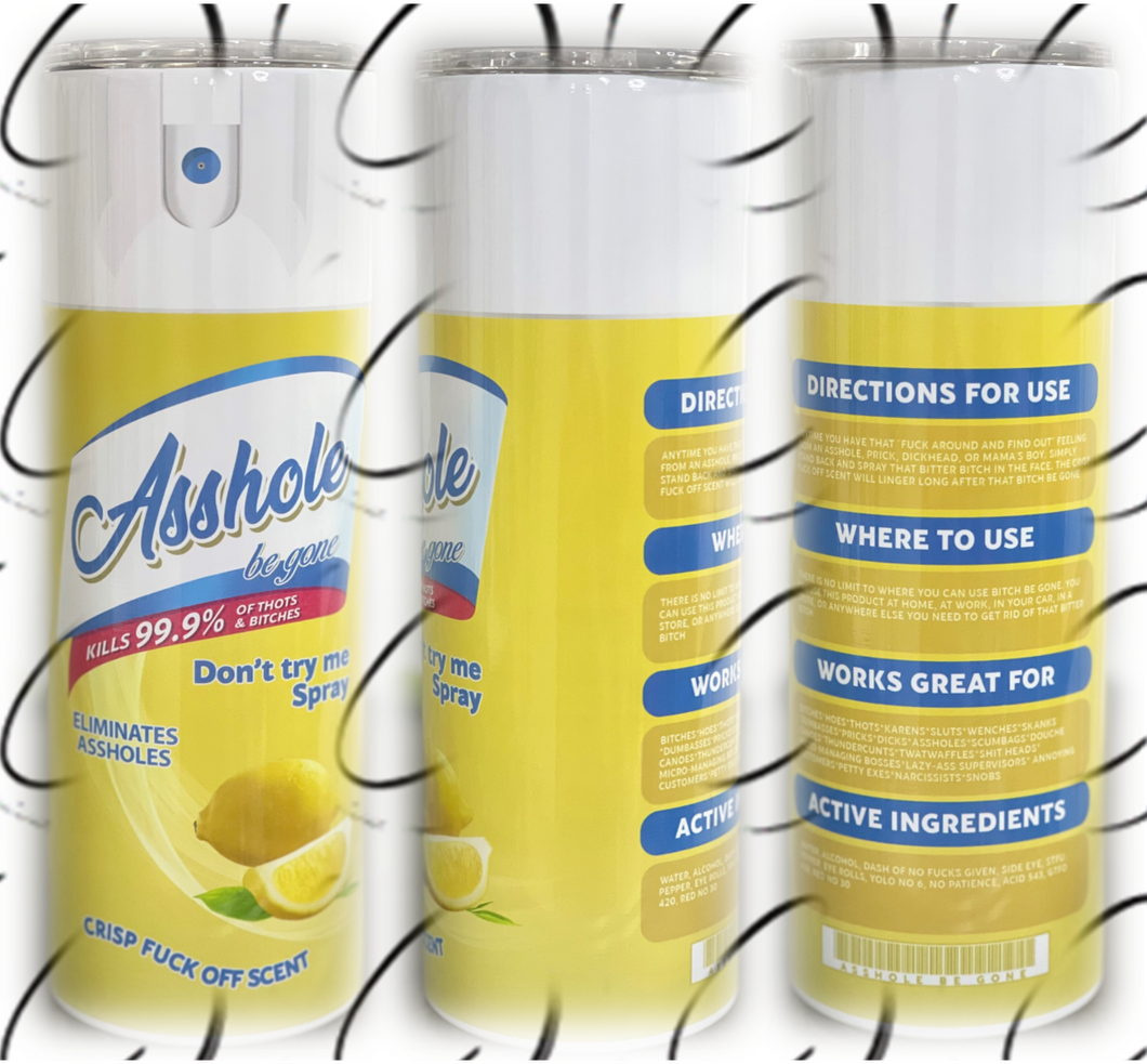 A**hole Be Gone Lemon Breeze 20oz Skinny Tumbler