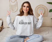 Load image into Gallery viewer, All Peopled Out Sweatshirt