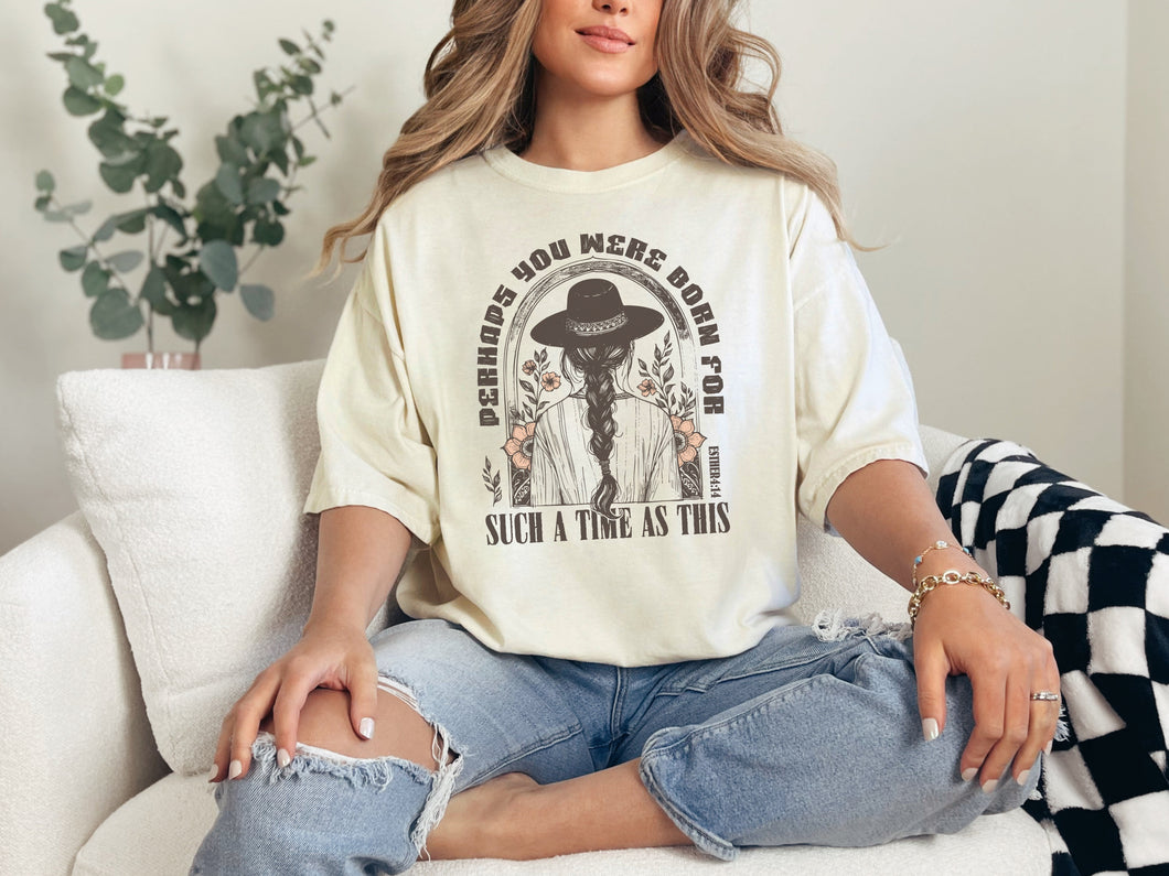 Born For Such A Time As This Graphic Tee