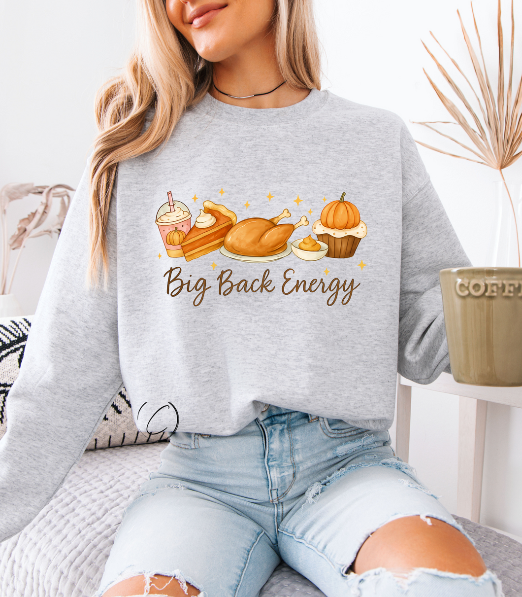 Big Back Energy Sweatshirt