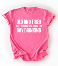 Load image into Gallery viewer, Old and Tired Graphic Tee