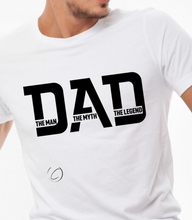 Load image into Gallery viewer, Dad The Man The Myth Graphic Tee
