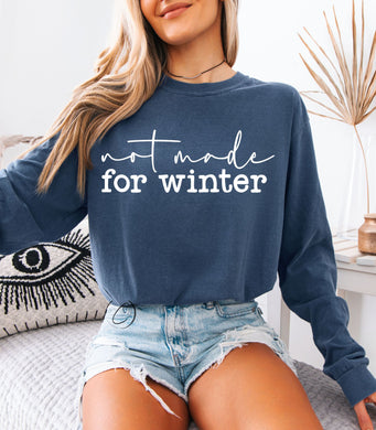 Not Made For Winter Long Sleeve Graphic Tee