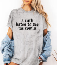 Load image into Gallery viewer, A Curb Hates To See Me Graphic Tee