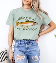Load image into Gallery viewer, Catch Fish, Not Feelings Graphic Tee