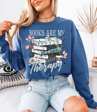Load image into Gallery viewer, Books Are My Therapy Sweatshirt