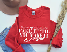 Load image into Gallery viewer, Fake It Sweatshirt