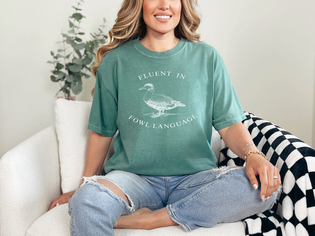 Fluent In Fowl Language Graphic Tee