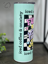 Load image into Gallery viewer, Fueled By Ice Coffee &amp; Anxiety 20oz Skinny Tumbler