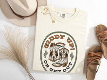 Load image into Gallery viewer, Giddy Up Or Get Out Graphic Tee
