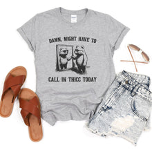 Load image into Gallery viewer, PREORDER: Call in Thicc Graphic Tee