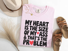 Load image into Gallery viewer, Hearts The Size Of My A** Graphic Tee