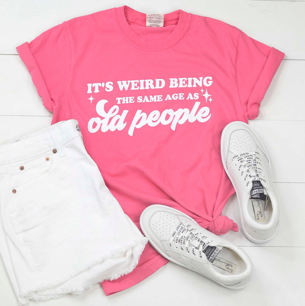 It's Weird Being the Same Age Graphic Tee (Crunchberry)