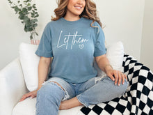 Load image into Gallery viewer, Let Them Graphic Tee