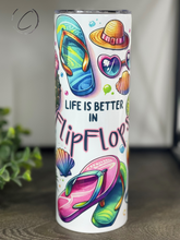 Load image into Gallery viewer, Life Is Better In Flip Flops 20oz Skinny Tumbler