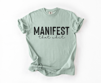 Manifest That Shit Graphic Tee
