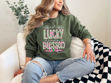 Not Lucky Simply Blessed Sweatshirt