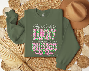 Not Lucky Simply Blessed Sweatshirt