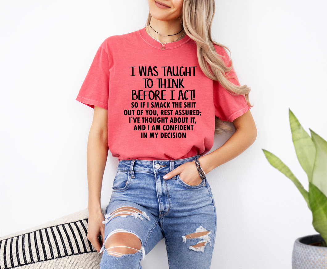 I Was Taught To Think Graphic Tee