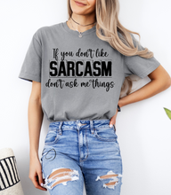 Load image into Gallery viewer, Don&#39;t Ask Me Things Graphic Tee