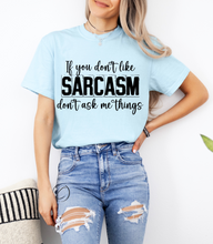 Load image into Gallery viewer, Don&#39;t Ask Me Things Graphic Tee