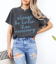 Load image into Gallery viewer, Always Be Kinder Graphic Tee