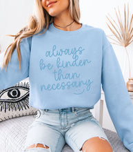 Load image into Gallery viewer, Always Be Kinder Sweatshirt