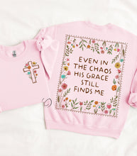 Load image into Gallery viewer, Even In The Chaos Sweatshirt