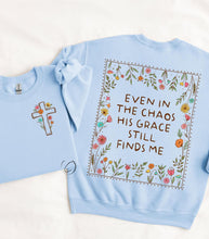 Load image into Gallery viewer, Even In The Chaos Sweatshirt