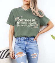Load image into Gallery viewer, Better Left Alone Graphic Tee
