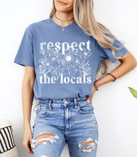 Load image into Gallery viewer, Respect The Locals Graphic Tee