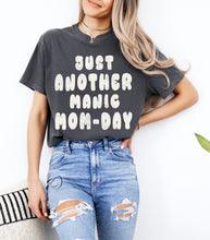 Load image into Gallery viewer, Just Another Manic Mom-Day Graphic Tee