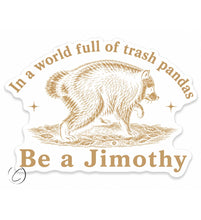 Load image into Gallery viewer, Jimothy UV Printed Sticker