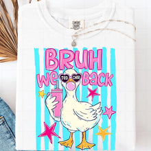 Load image into Gallery viewer, Bruh We Back Goose Graphic Tee