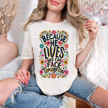 Load image into Gallery viewer, PREORDER: Because He Lives Graphic Tee