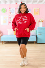 Load image into Gallery viewer, I Don&#39;t Need A Valentine Hoodie 1/17/2023