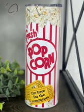 Load image into Gallery viewer, I&#39;m Here For The Comments Popcorn 20oz Skinny Tumbler