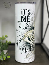 Load image into Gallery viewer, It&#39;s Me, Hi 20oz Skinny Tumbler