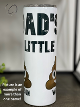 Load image into Gallery viewer, Mom&#39;s Little... Custom Name 20oz Skinny Tumbler