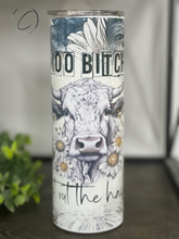 Load image into Gallery viewer, Moo B**** Get Out The Hay 20oz Skinny Tumbler