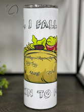 Load image into Gallery viewer, Oh, I Fall Apart 20oz Skinny Tumbler