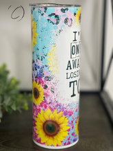 Load image into Gallery viewer, Only One Nerve Away 20oz Skinny Tumbler