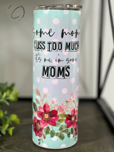 Load image into Gallery viewer, Retro Some Moms Cuss Too Much 20oz Skinny Tumbler