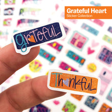 Load image into Gallery viewer, Grateful Heart Stickers | Gratitude, Positive, Good Vibes, Encouraging, Etc.
