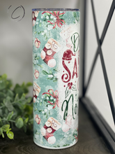 Load image into Gallery viewer, Santa I Regret Nothing 20oz Skinny Tumbler