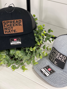 Spread Cheeks. Not Hate. Patch Snapback Hat