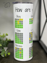 Load image into Gallery viewer, Word Puzzle Mood 20oz Skinny Tumbler